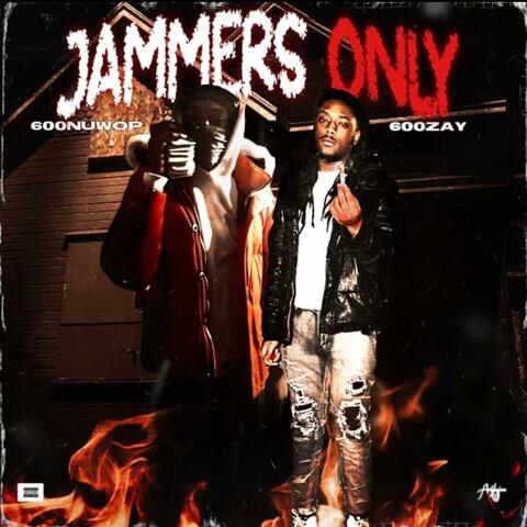 Jammers ONLY (feat. 600Zay)