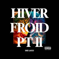 HIVER FROID PT II (feat. PHATestLaSONORITÉ)