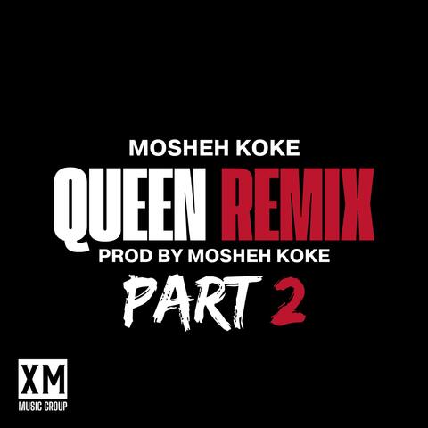 Queen Remix (Part 2)