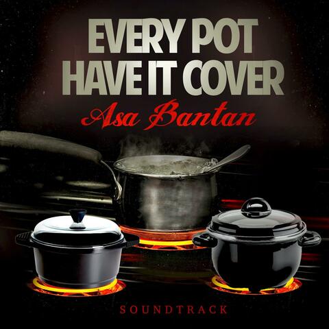 Every Pot Have It Cover