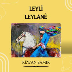 Leylî Leylanê