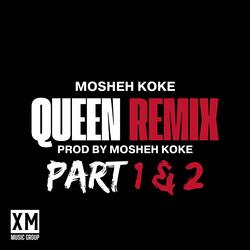 Queen Remix (Part 1 and 2)