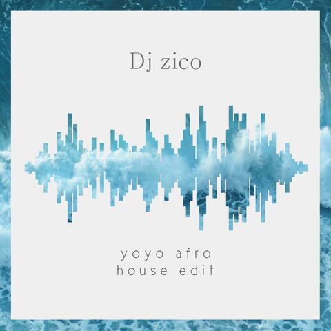 yoyo afro house edit