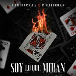 Soy Lo Que Miran (feat. Osvaldo Barraza)