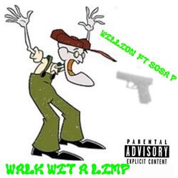 Walk Wit A Limp (feat. Sosa P)