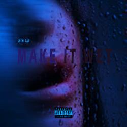 Make It Wet