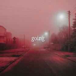 going