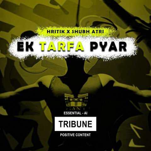 Ek Tarfa Pyar (feat. hritik kalpdev)