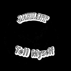 Tell Myself