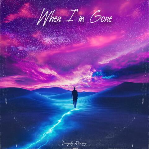 When I'm Gone