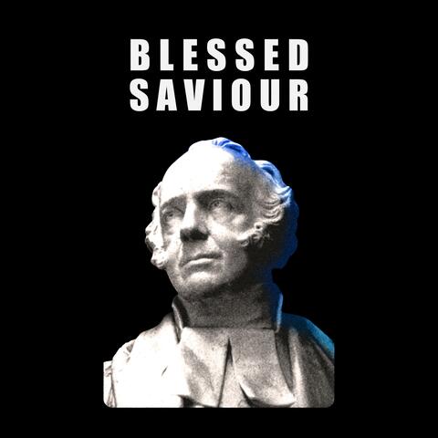 Blessed Saviour (Electronic)