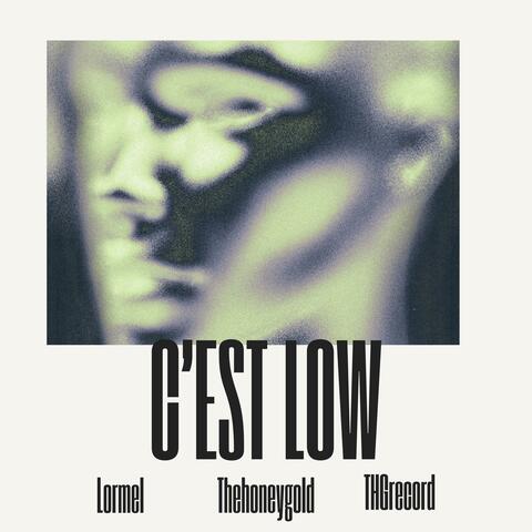 C'est Low