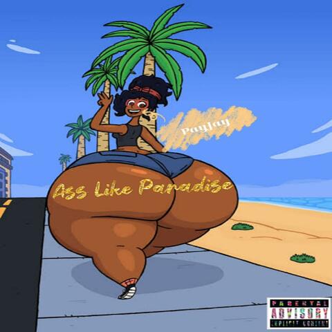 Ass Like paradise