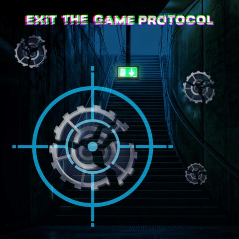EXIT THE GAME PROTOCOL (FULL MIXTAPE)