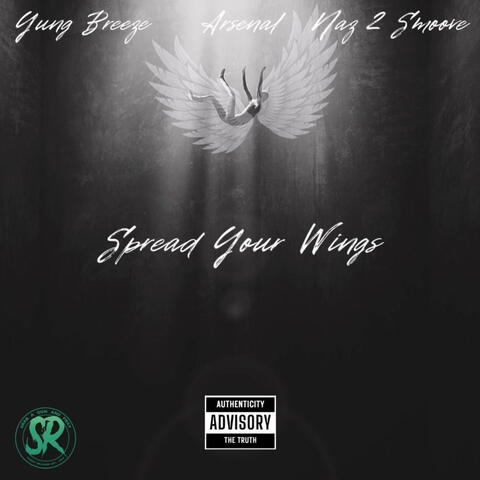 Spread Your Wings (feat. Ar$enal & Naz2Smoove)