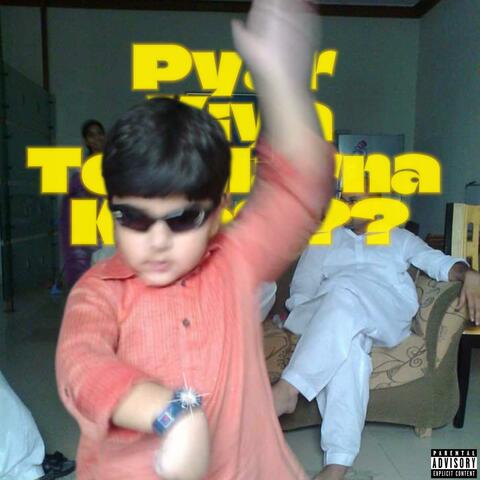 Pyar Kiya Tou Darna kya? (feat. AARGH & RoonieMight)