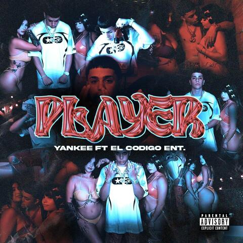 PLAYER (feat. EL CODIGO ENT.)