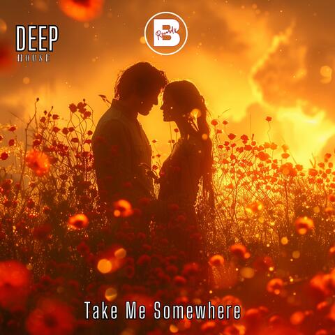 Take Me Somewhere