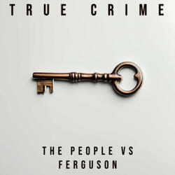 The People vs Ferguson