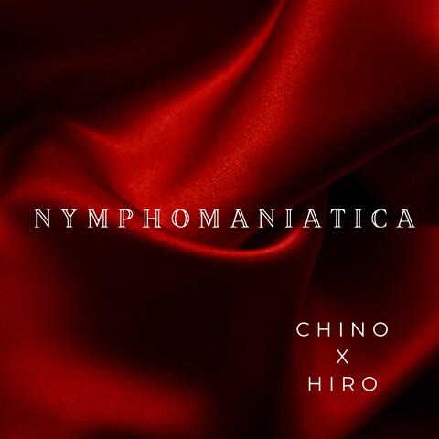 Nymphomaniatica (feat. Hiro)