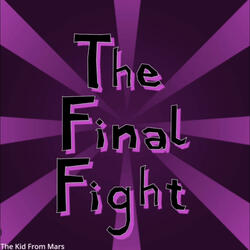 The Final Fight