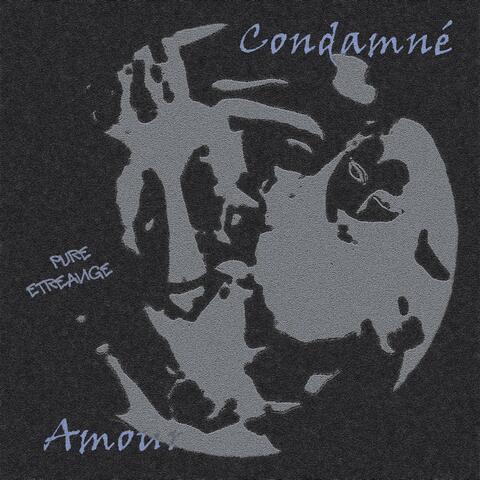 condamné amour (feat. etreange)