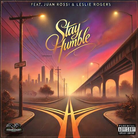 STAY HUMBLE (feat. Leslie Rogers)