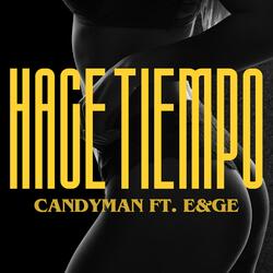 Hace Tiempo (feat. E&GE)