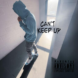 Cant Keep Up