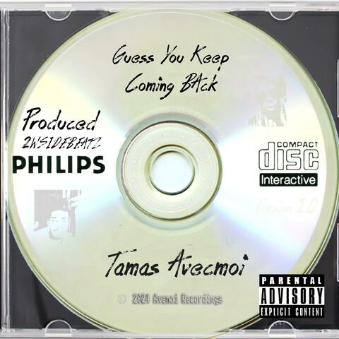 Guess You Keep Me Coming Back