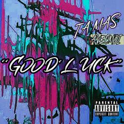 Good'Luck