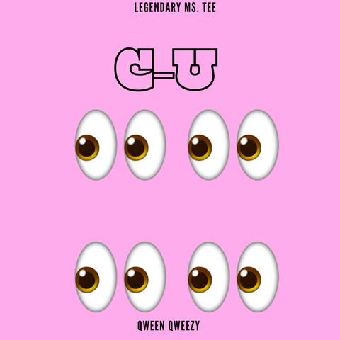 C-U (feat. LEGENDARY MS.TEE)