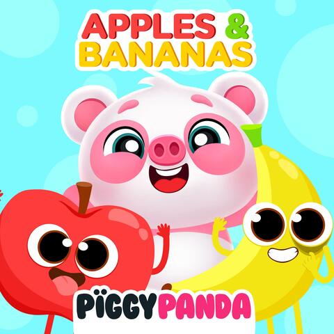 Apples and Bananas (Vowel Song )