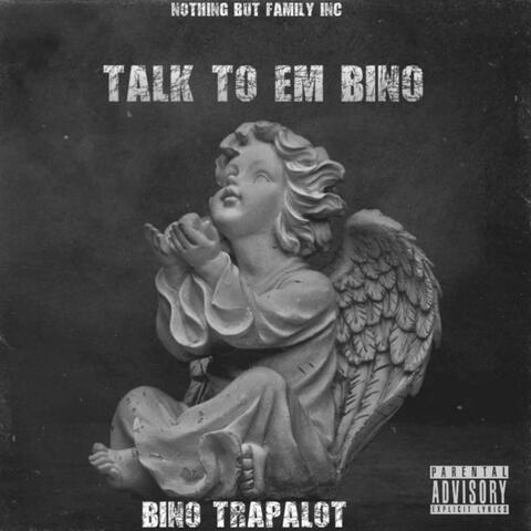 Talk to Em Bino