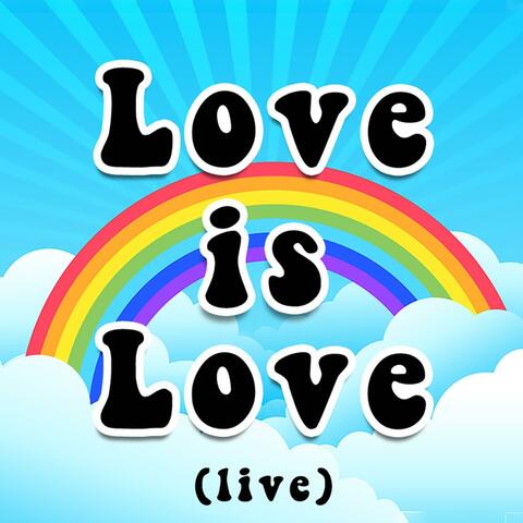 Love Is Love