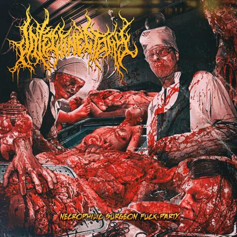 Necrophilic Surgeon Fuck Party (feat. .357 Homicide)