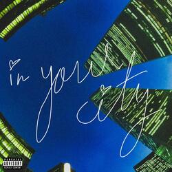 in your city (feat. anamay)