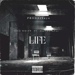 Life (feat. AKP Yhung Pac)