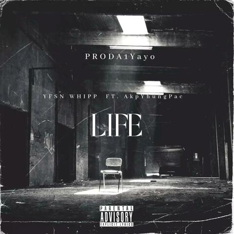 Life (feat. AKP Yhung Pac)