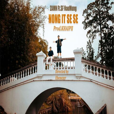 Nong It Se Se (feat. SF NAUMUNG)