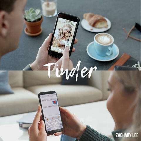 Tinder (feat. Zachary Lee & Samantha Lowery)