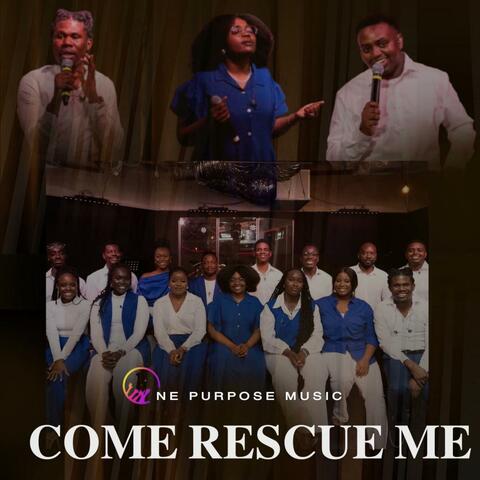 Come Rescue Me Reload Live