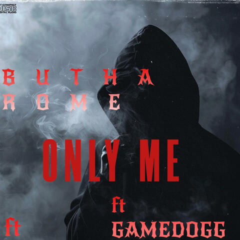 ONLY ME (GAMEDOGG