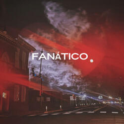 FANÁTICO