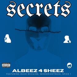 Secrets (feat. DuCe MCguire, WhoorideTrace & Spice 1)