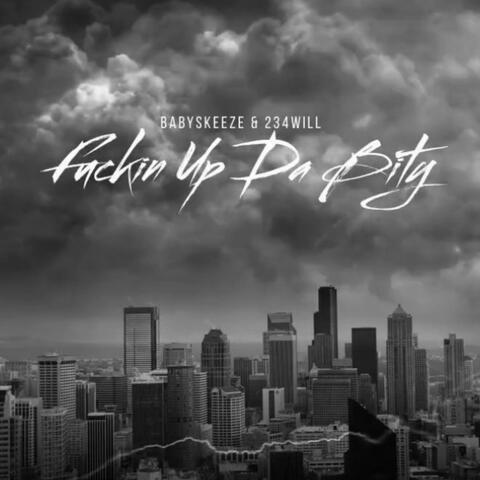 Fuxkin Up Da Bity (feat. 234Will)