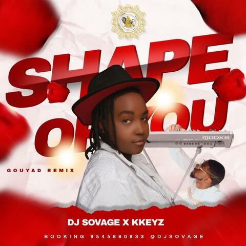 Shape Of You Gouyad (feat. KKeyz)