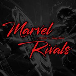 Marvel Rivals (feat. Jaayy3tymes)