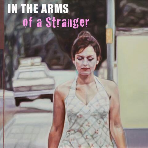 In the Arms of a Stranger