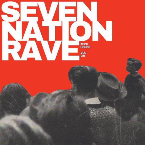 Seven Nation Rave